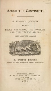 Cover of: Across the continent by Samuel Bowles, Samuel Bowles