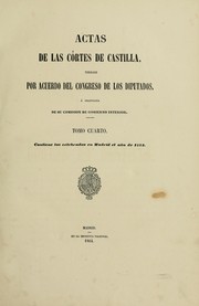 Cover of: Actas de las Cortes de Castilla, publicadas por acuerdo del Congreso de los Diputados á propuesta de su Comisión de Gobierno Interior by Castile (Kingdom). Cortes