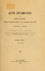 Cover of: Actos diplomaticos do Brasil: tratados do periodo colonial e varios documentos desde 1493