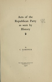 Cover of: Acts of the Republican Party as seen by history.