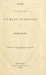 Cover of: Acts relating to the public schools of Rhode Island by Rhode Island.