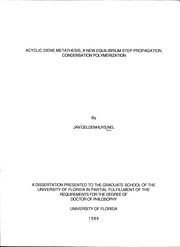 Cover of: Acyclic diene metathesis, a new equilibrium step propagation, condensation polymerization