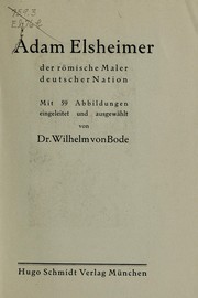 Cover of: Adam Elsheimer: der römische maler deutscher nation