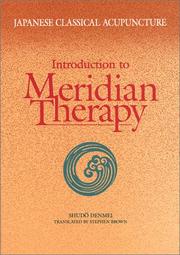 Cover of: Introduction to meridian therapy by Shudō, Denmei, Shudō, Denmei