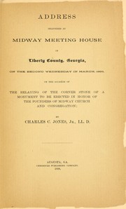 Cover of: Address delivered at Midway meeting house in Liberty County, Georgia, on the second Wednesday in March, 1889