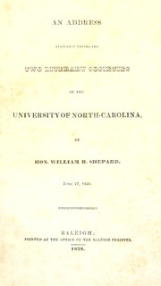 Cover of: An address delivered before the two literary societies of the University of North-Carolina