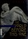 Cover of: The world before this one