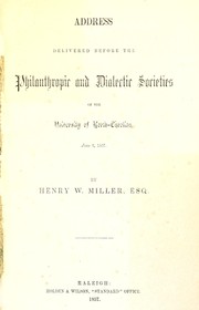 Cover of: Address delivered before the Philanthropic and Dialectic Societies of the University of North Carolina, June 3, 1857
