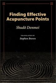 Cover of: Finding Effective Acupuncture Points by Denmei Shudo, Shudo Denmei