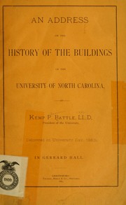 Cover of: An address on the history of the buildings of the University of North Carolina by Battle, Kemp P.