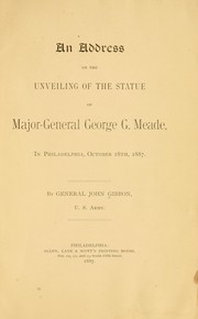 Cover of: An address on the unveiling of the statue of Major-General George G. Meade