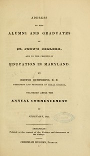 Cover of: Address to the alumni and graduates of St. John's college, and to the friends of education in Maryland