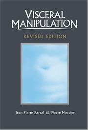 Cover of: Visceral Manipulation (Revised Edition) by Jean-Pierre Barral, Pierre Mercier