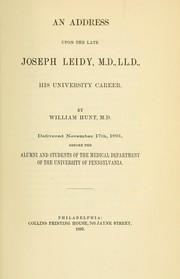 An address upon the late Joseph Leidy ... by William Hunt