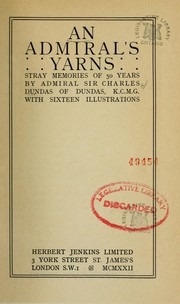 Cover of: An admiral's yarns by Dundas, Charles of Dundas, Sir, Dundas, Charles of Dundas, Sir