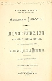 Cover of: Advance sheets from the book, entitled Abraham Lincoln: his life, public services, death, and great funeral cortege, with a history and description of the National Lincoln Monument