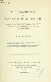 The adventures of Captain John Smith by E.P. Roberts