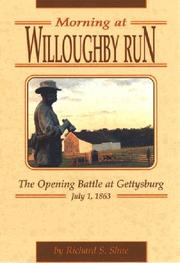 Cover of: Morning at Willoughby Run: The Opening Battles at Gettysburg