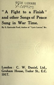 Cover of: "A Fight to a Finish" and other Songs of Peace Sung in War Time