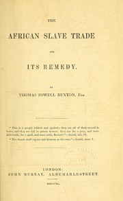 Cover of: The African slave trade and its remedy