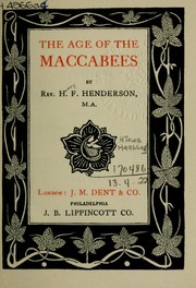 Cover of: The age of the Maccabees by Henry F. Henderson