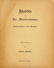 Cover of: Aladdin, oder, Die Wunderlampe: Zaubermärchen in fünf Aufzügen