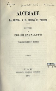 Cover of: Alcibiade: la critica e il secolo di Pericle, lettera a Yorick, figlio di Yorick