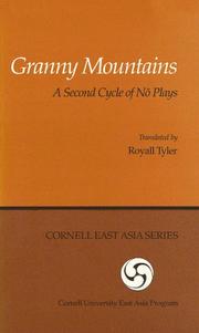 Cover of: Granny Mountains: A Second Cycle of No Plays (Cornell East Asia, No. 18)  (Cornell East Assia Series Number 18)