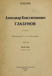 Aleksandr Konstantinovich Glazunov by V. Beli͡aev