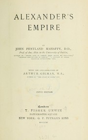 Cover of: Alexander's empire by Mahaffy, John Pentland Sir