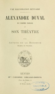 Cover of: Alexandre Duval de l'Académie française et son théâtre