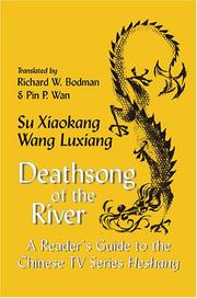 Cover of: Deathsong of the river by Su, Xiaokang