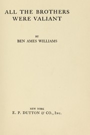 Cover of: All the brothers were valiant: [a novel]