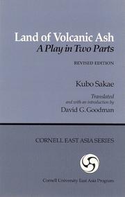 Cover of: Land of Volcanic Ash: A Play in Two Parts (Cornell University East Asia Papers, No. 40) (Cornell University East Asia Papers, No 40)