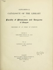 Cover of: Alphabetical catalogue of the Library of the Faculty of Physicians and Surgeons of Glasgow | Faculty of Physicians and Surgeons of Glasgow. Library