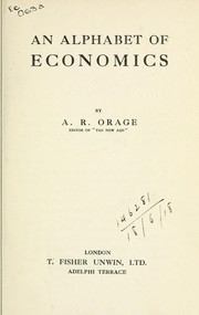 Cover of: An alphabet of economics by A. R. Orage