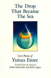 Cover of: The drop that became the sea: lyric poems of Yunus Emre