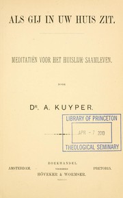 Cover of: Als gij in uw huis zit by Abraham Kuyper