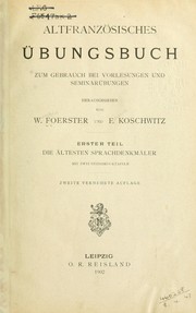 Cover of: Altfranzösisches Übungsbuch, zum Gebrauch bei Vorlesungen und Seminarübungen by Wendelin Foerster
