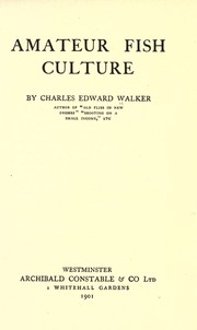 Cover of: Amateur fish culture by C. E. Walker