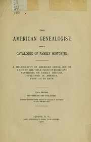 Cover of: The American genealogists, being a catalogue of family histories