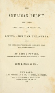 Cover of: The American pulpit: sketches, biographical and descriptive, of living American preachers, and of the religious movements and distinctive ideas which they represent