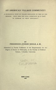 Cover of: An American village community: a sociological study of village association in view of the problem, what does the local community do to itself to increase its group efficiency?