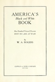 Cover of: America's black and white book: one hundred pictured reasons why we are at war