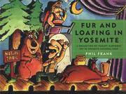 Cover of: Fur and loafing in Yosemite: a collection of Farley cartoons set in Yosemite National Park