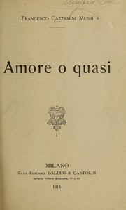 Cover of: Amore o quasi by Cazzamini Mussi, Francesco