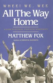 Whee! We, wee, all the way home by Fox, Matthew, Meister Eckhart