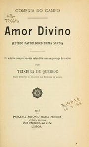 Cover of: Amor divino: (estudio pathologico d'uma santa) ... completamente refundida com um prologo