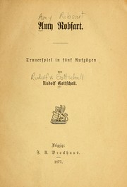 Cover of: Amy Robsart by Rudolf von Gottschall