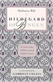 Meditations with Hildegard of Bingen by Gabriele Uhlein